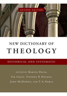New Dictionary of Theology: Historical and Systematic