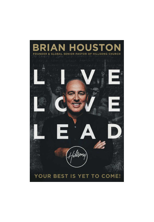 Live Love Lead · Your Best Is Yet to Come!