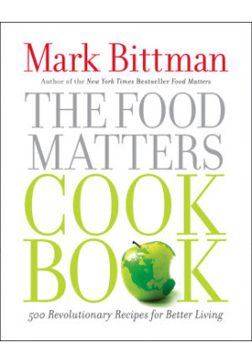 The Food Matters Cookbook