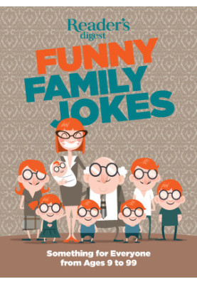 Funny Family Jokes: Something for Everyone from Ages 9 to 99