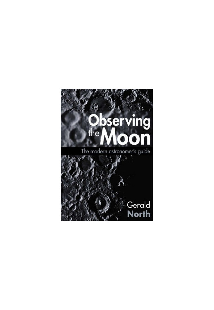 Observing the Moon: The Modern Astronomer's Guide