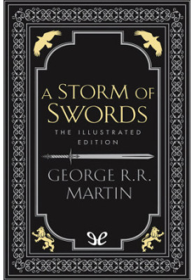 A Storm of Swords: The Illustrated Edition