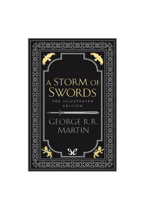 A Storm of Swords: The Illustrated Edition