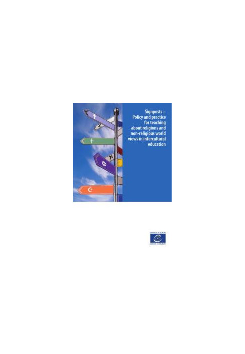 Signposts - Policy and Practice for Teaching about Religions and Non-Religious World Views in Intercultural Education