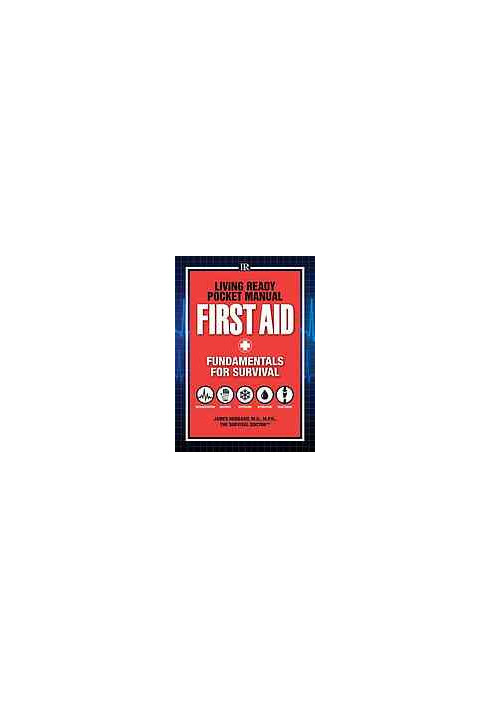 First Aid: Fundamentals for Survival