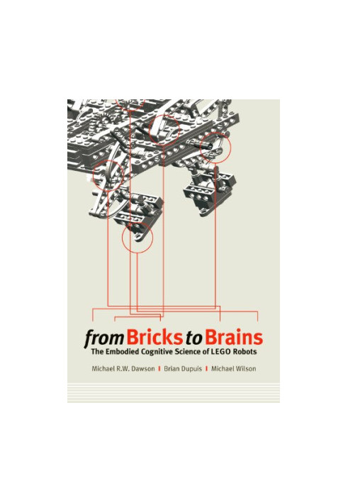 From Bricks to Brains: The Embodied Cognitive Science of LEGO Robots