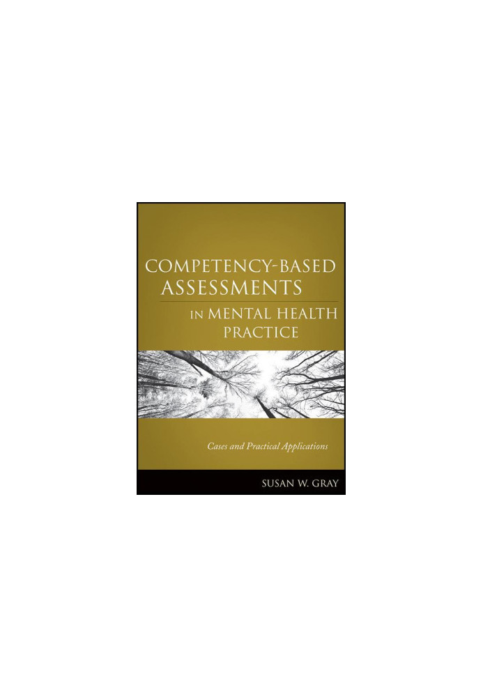 Competency-Based Assessments in Mental Health Practice : Cases and Practical Applications