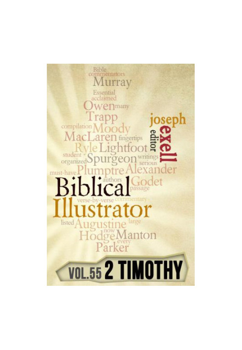 The Biblical Illustrator - 2 Timothy