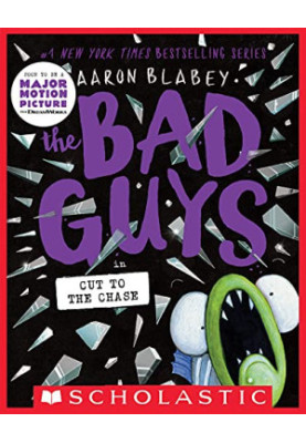 The Bad Guys in Cut to the Chase (The Bad Guys 13)