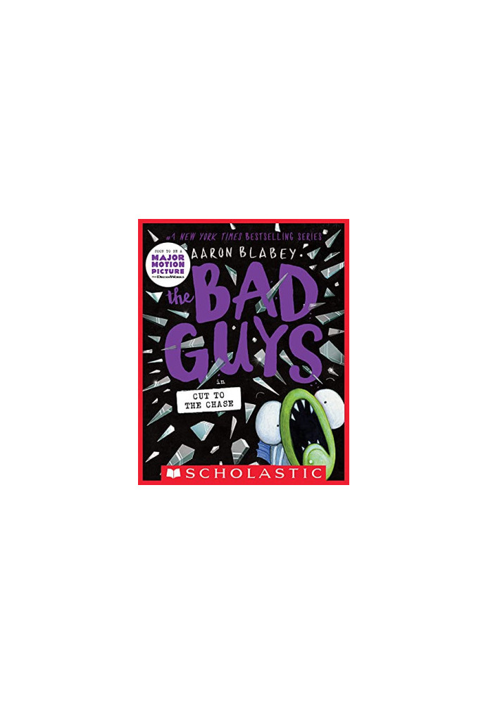 The Bad Guys in Cut to the Chase (The Bad Guys 13)