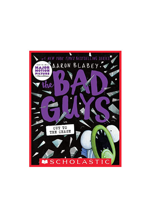 The Bad Guys in Cut to the Chase (The Bad Guys 13)