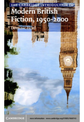 The Cambridge introduction to modern British fiction, 1950-2000
