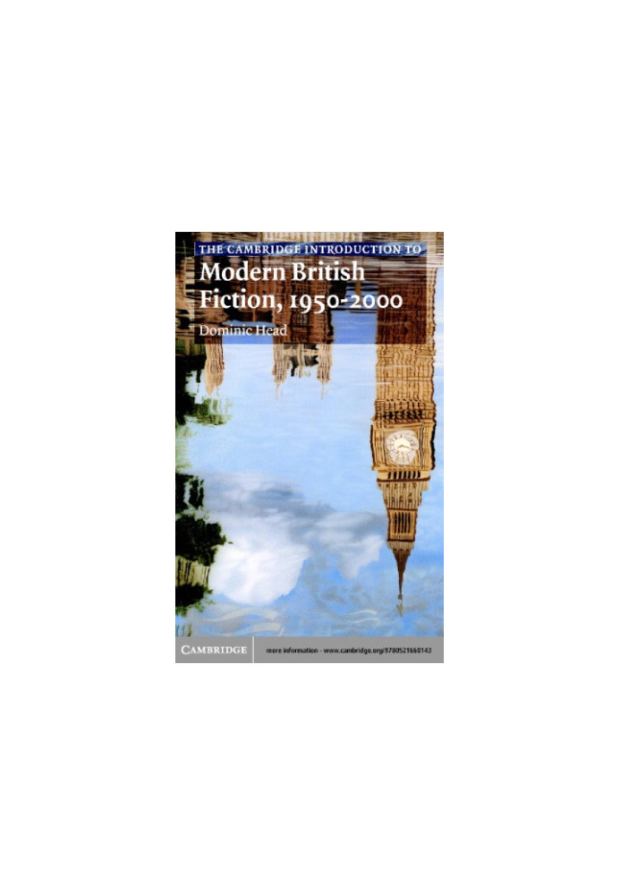 The Cambridge introduction to modern British fiction, 1950-2000