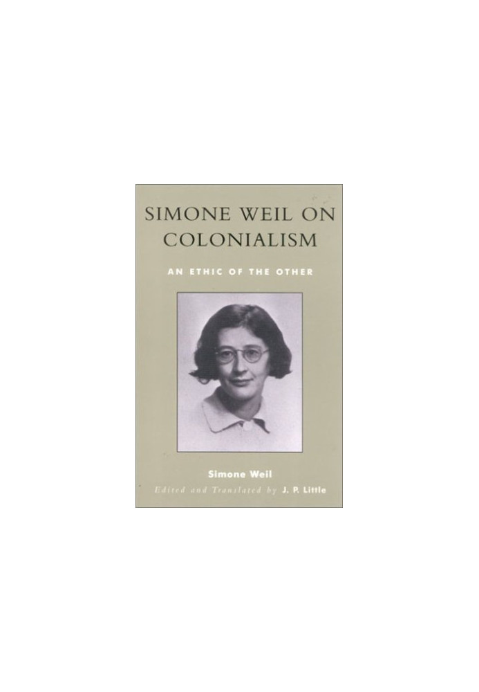 Simone Weil on Colonialism: An Ethic of the Other