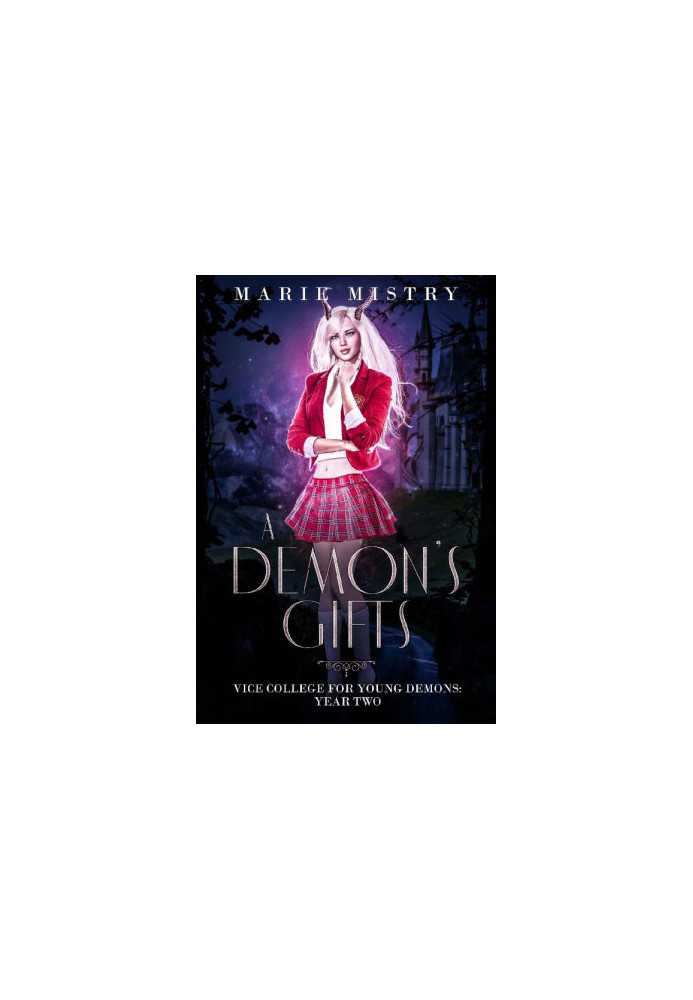 [Vice College for Young Demons 02] • A Demon's Gifts