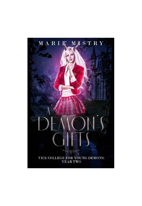 [Vice College for Young Demons 02] • A Demon's Gifts