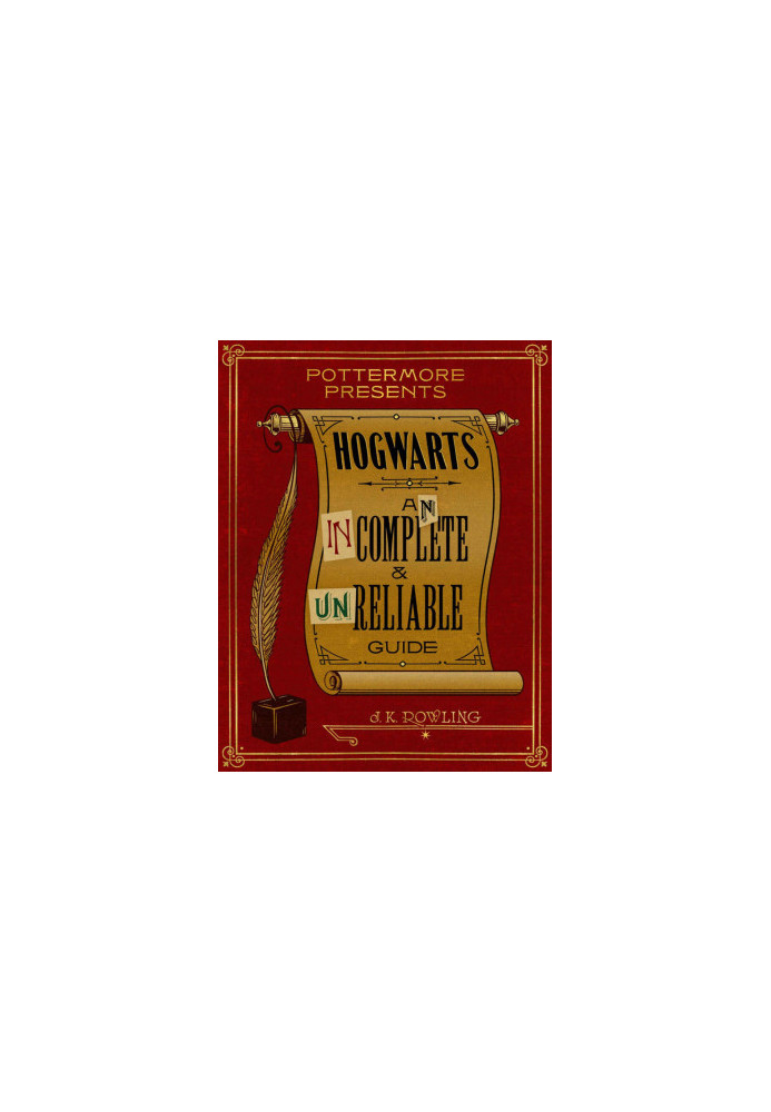Hogwarts - An Incomplete and Unreliable Guide