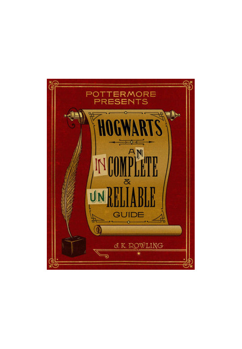Hogwarts - An Incomplete and Unreliable Guide