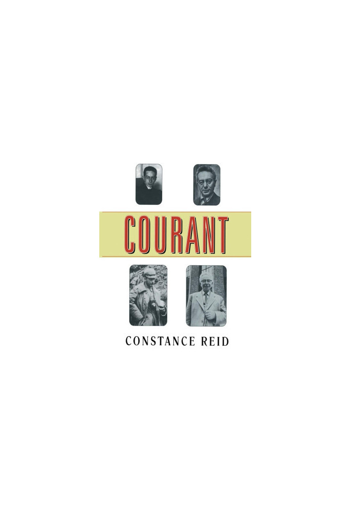 Courant (Courant in Gottingen and New York: The Story of an Improbable Mathematician,)