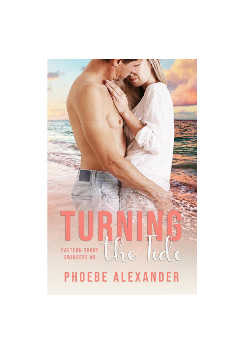[Eastern Shore Swingers 05] • Turning the Tide