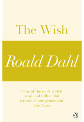 The Wish (A Roald Dahl Short Story)