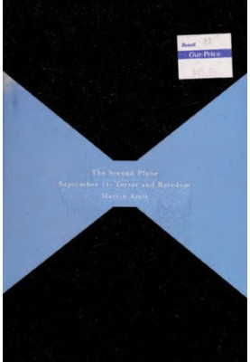The Second Plane: September 11: Terror and Boredom