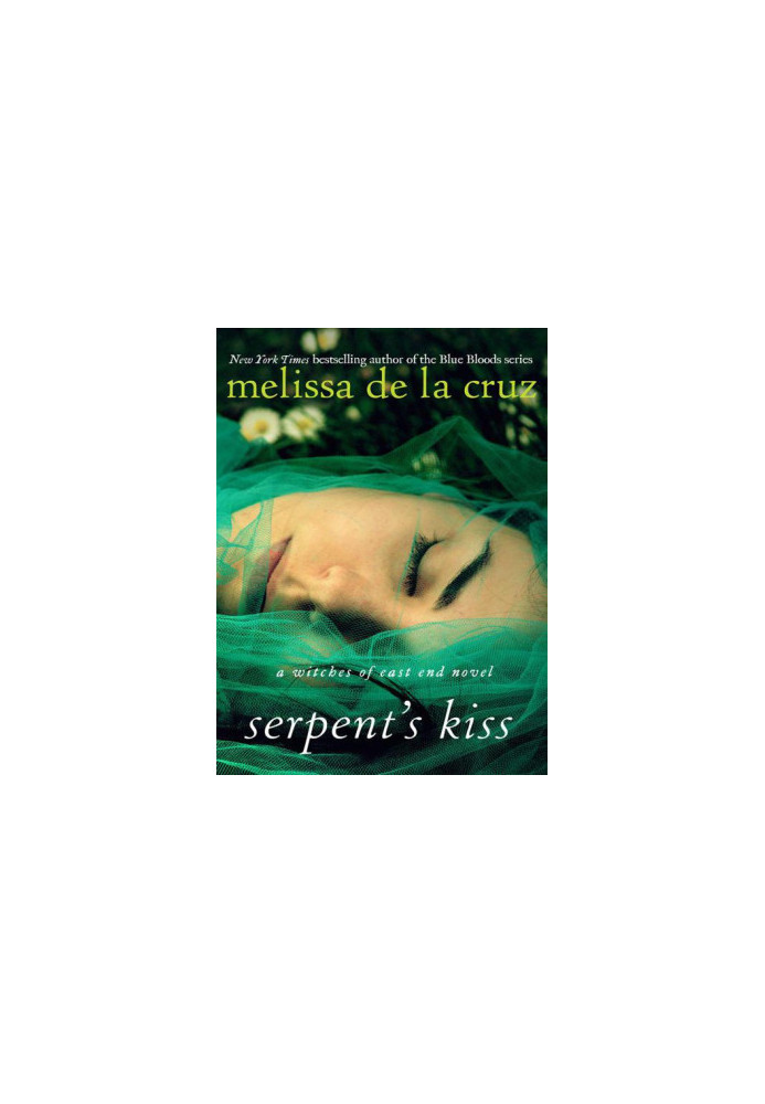 Serpent's Kiss: A Witches of East End Novel (The Beauchamp Family 2)