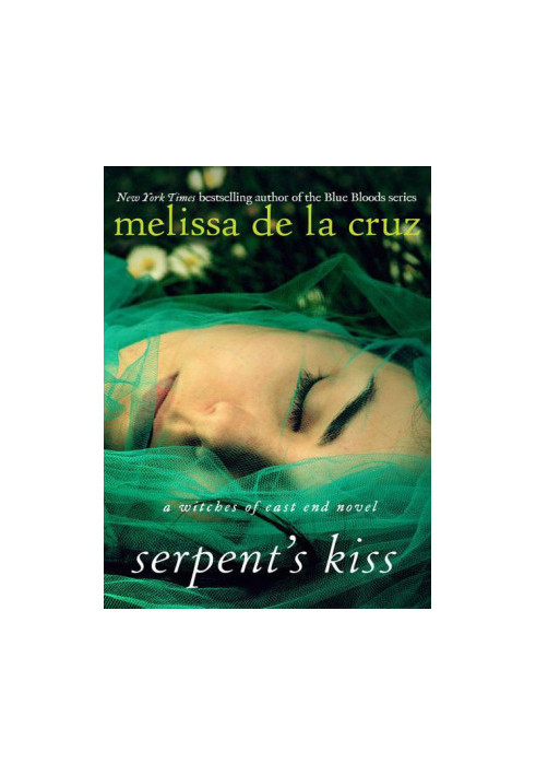 Serpent's Kiss: A Witches of East End Novel (The Beauchamp Family 2)