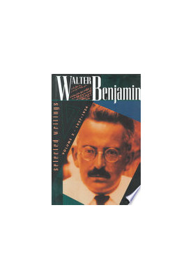 Walter Benjamin: Selected Writings, Volume 2: 1927-1934