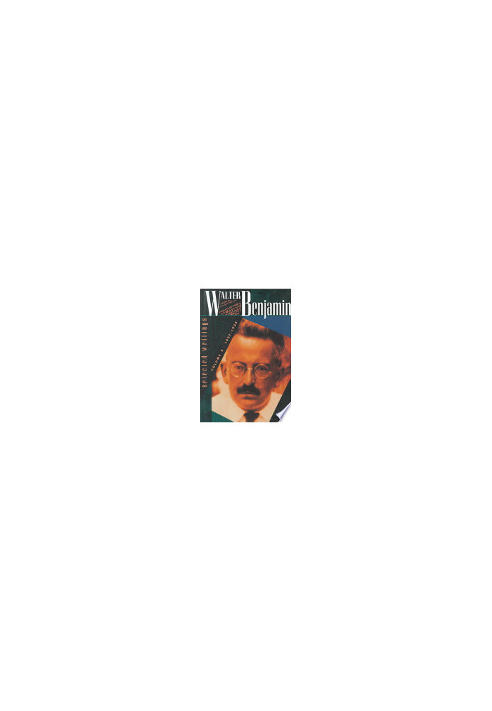 Walter Benjamin: Selected Writings, Volume 2: 1927-1934