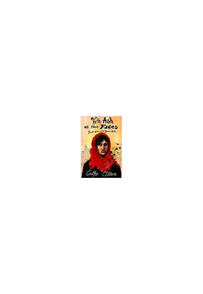 With Ash on their Faces: Yezidi Women and the Islamic State
