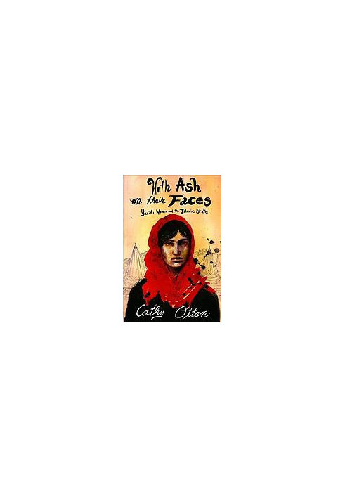With Ash on their Faces: Yezidi Women and the Islamic State