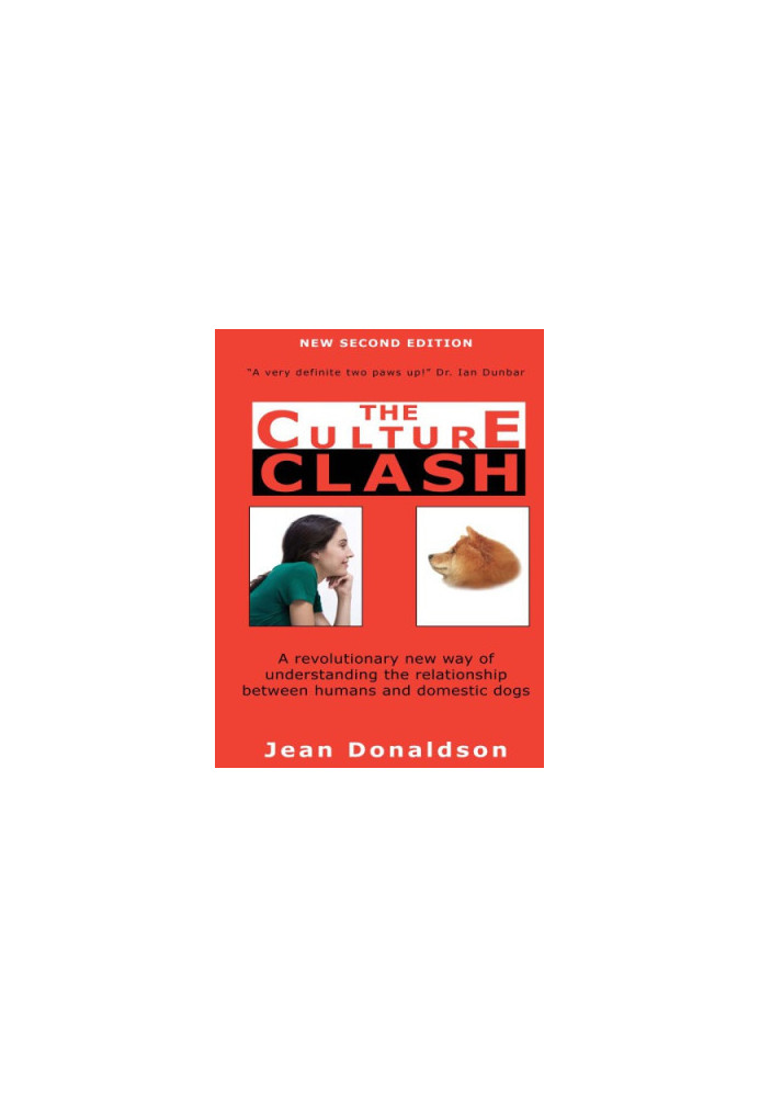 The Culture Clash: A New Way Of Understanding The Relationship Between Humans And Domestic Dogs