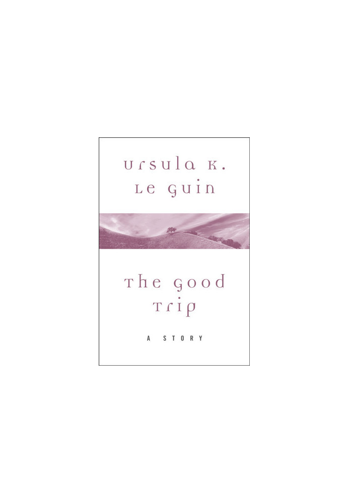 The Good Trip