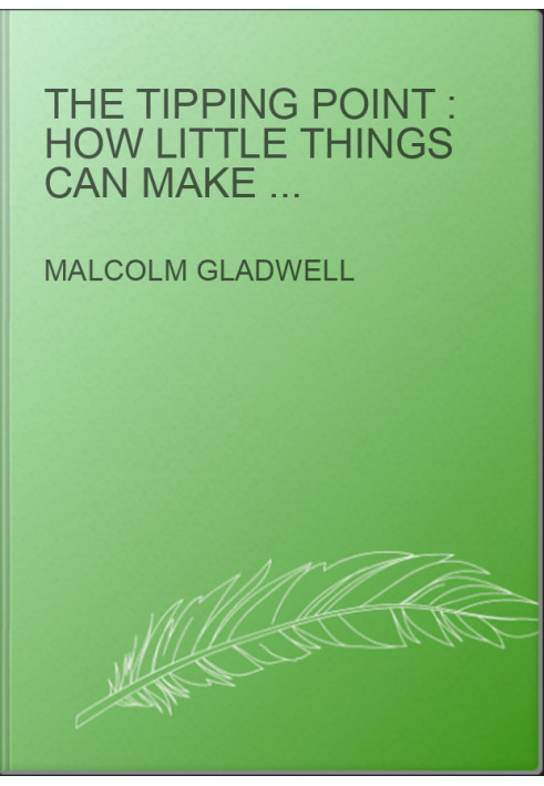 The tipping point : how little things can make a big difference