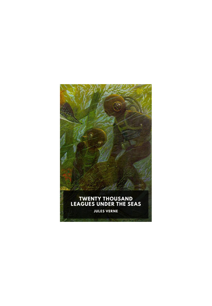 Twenty Thousand Leagues Under the Seas: An Underwater Tour of the World