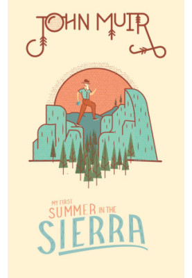 My First Summer in the Sierra