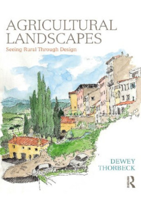 Agricultural Landscapes: Seeing Rural Through Design