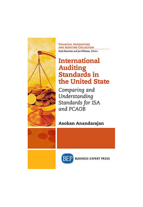 International auditing standards in the United States : comparing and understanding standards for ISA and PCAOB