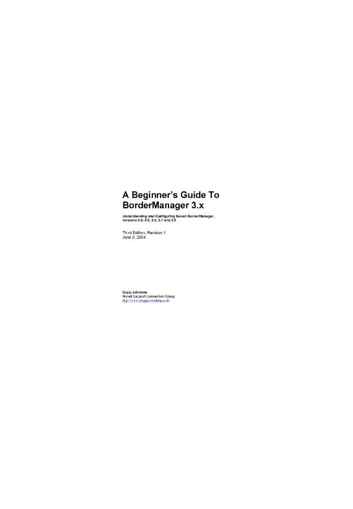A Beginner?s Guide To BorderManager 3.x (Third Edition, Revision 1)