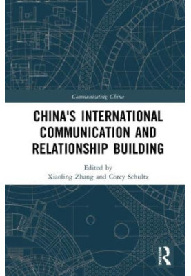 China's International Communication and Relationship Building