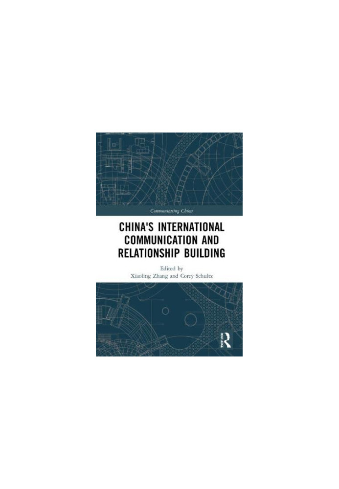 China's International Communication and Relationship Building