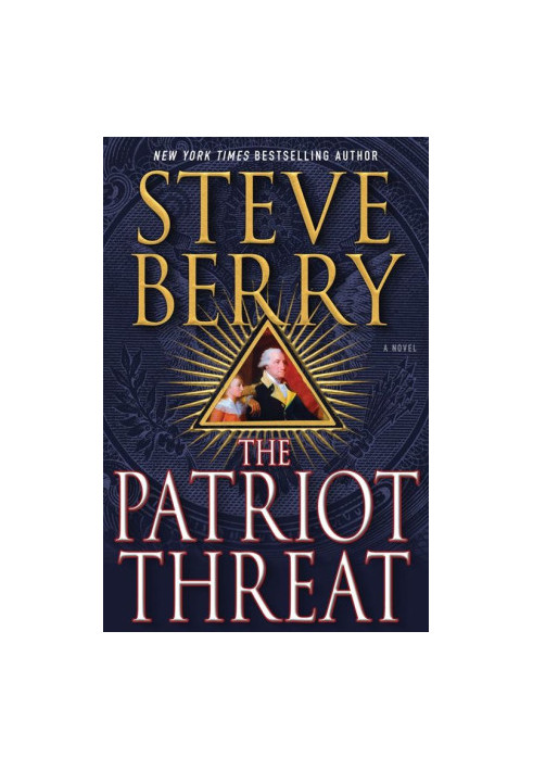 Berry, Steve - Cotton Malone 10 - The Patriot Threat