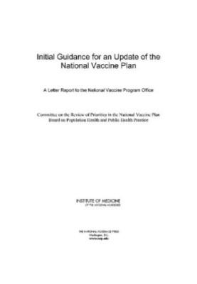 Initial Guidance for an Update of the National Vaccine Plan - A Letter Report to the National Vaccine Program Office
