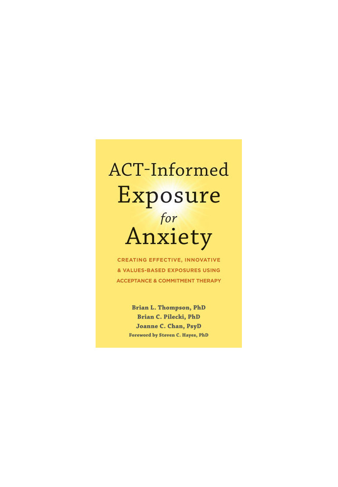 ACT-Informed Exposure for Anxiety