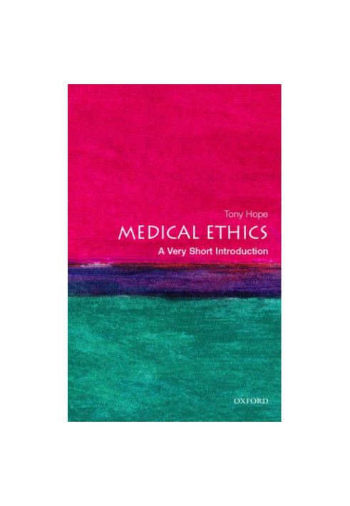Medical ethics: a very short introduction