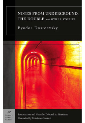 Notes from Underground, the Double and Other Stories