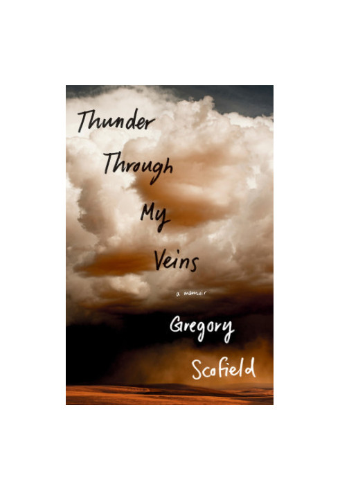 Thunder through my veins: a memoir