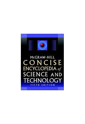 McGraw-Hill concise encyclopedia of science & technology