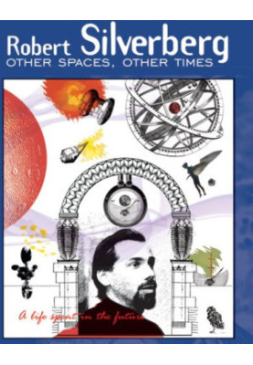 Other Spaces, Other Times - A Life Spent in the Future
